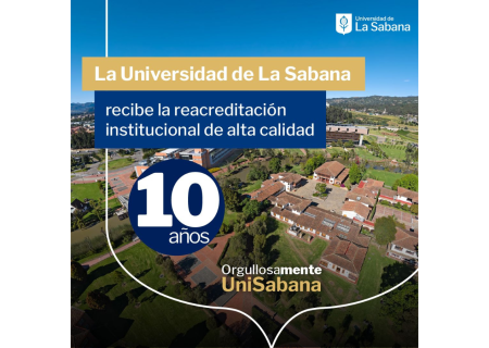 La Universidad de La Sabana es la más joven en obtener la máxima vigencia de la Acreditación Institucional
