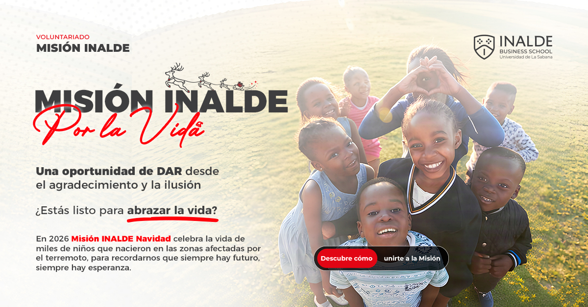 Ya llegó MISIÓN INALDE 2026: una nueva oportunidad para DAR y celebrar la vida